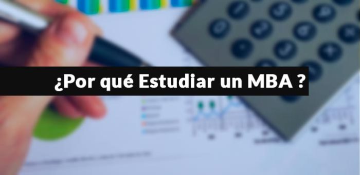 Por qué deberías Estudiar un MBA Por qué deberías Estudiar un MBA